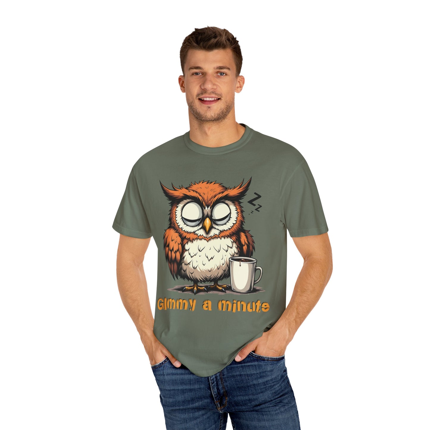 Sleepy Owl Coffee T-Shirt — "Gimme a Minute" Cute Morning Tee