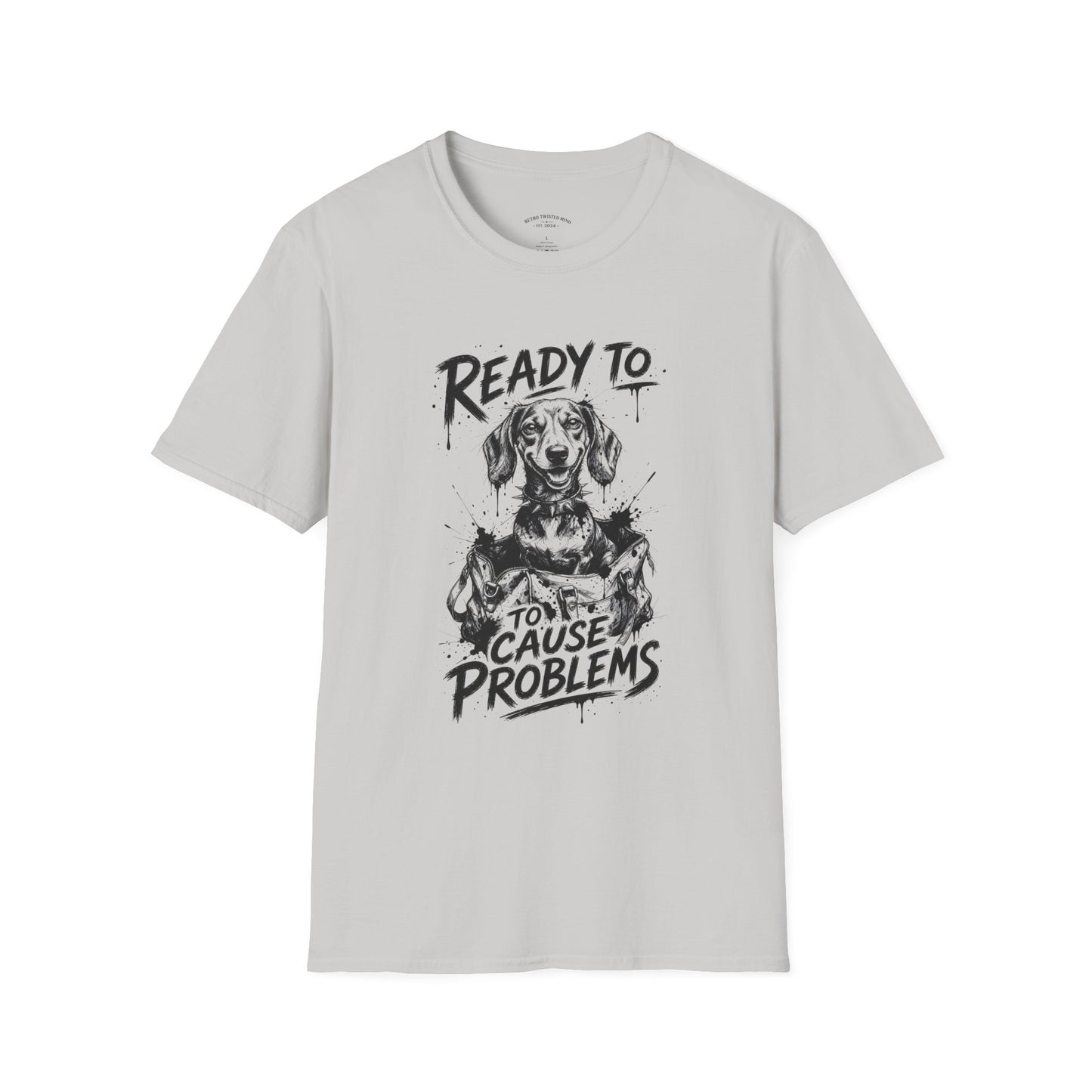 Ready To Cause Problems Dog T-Shirt — Funny Dachshund Graphic Tee