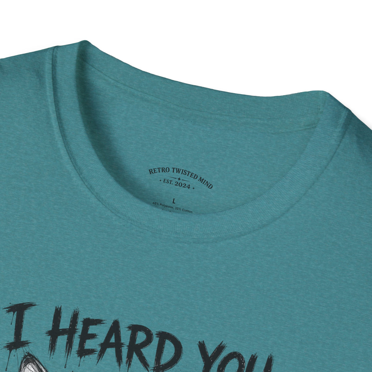 I Heard You Cat T-Shirt — "I Just Don’t Care" Graphic Tee