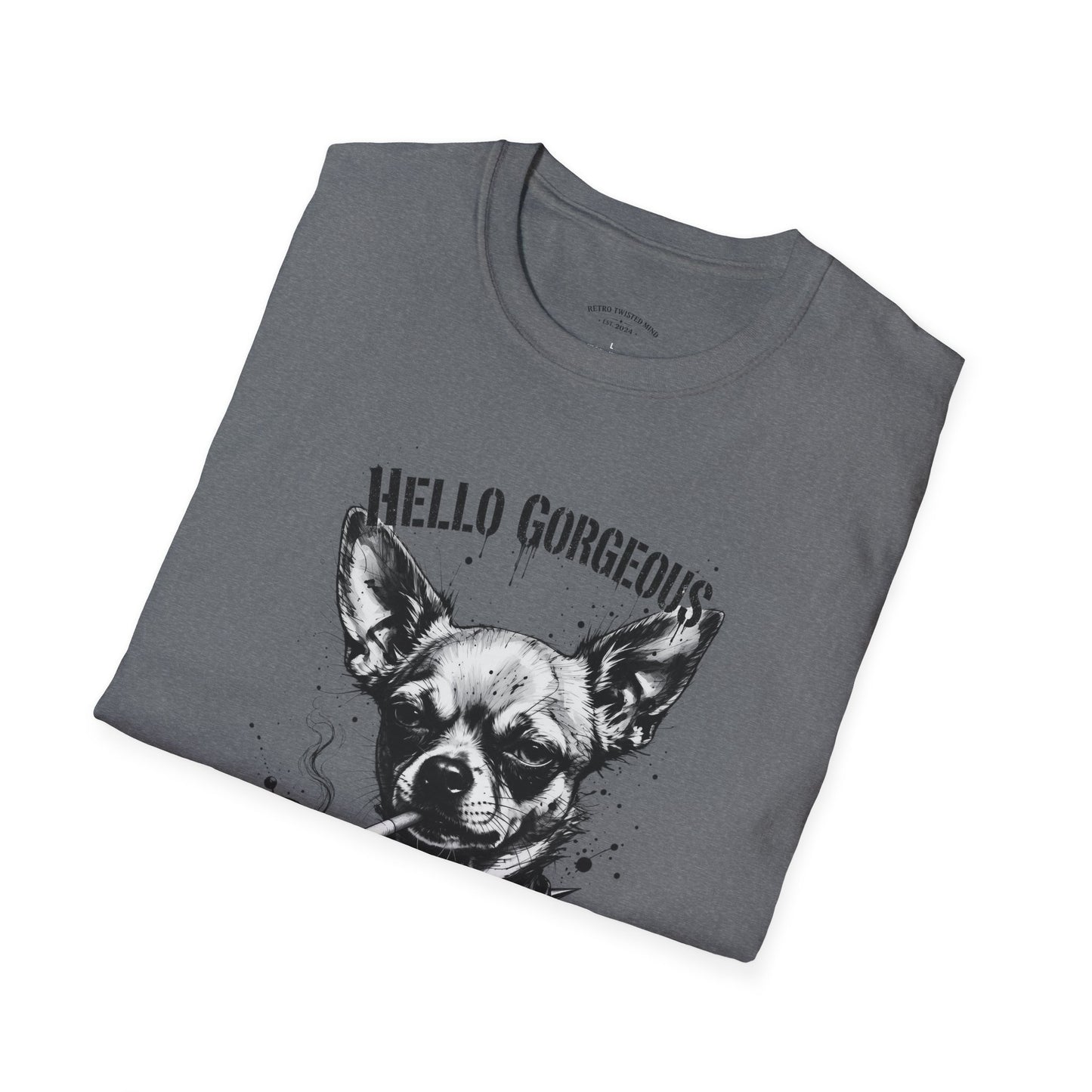 Chihuahua 'Hello Gorgeous' Tee - Cute Dog Graphic T-Shirt