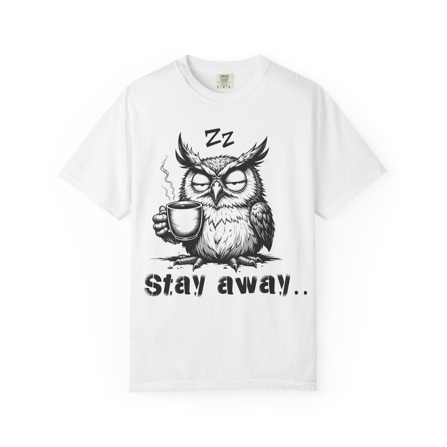 Stay Away Owl T-Shirt — Funny Coffee Owl Graphic Tee
