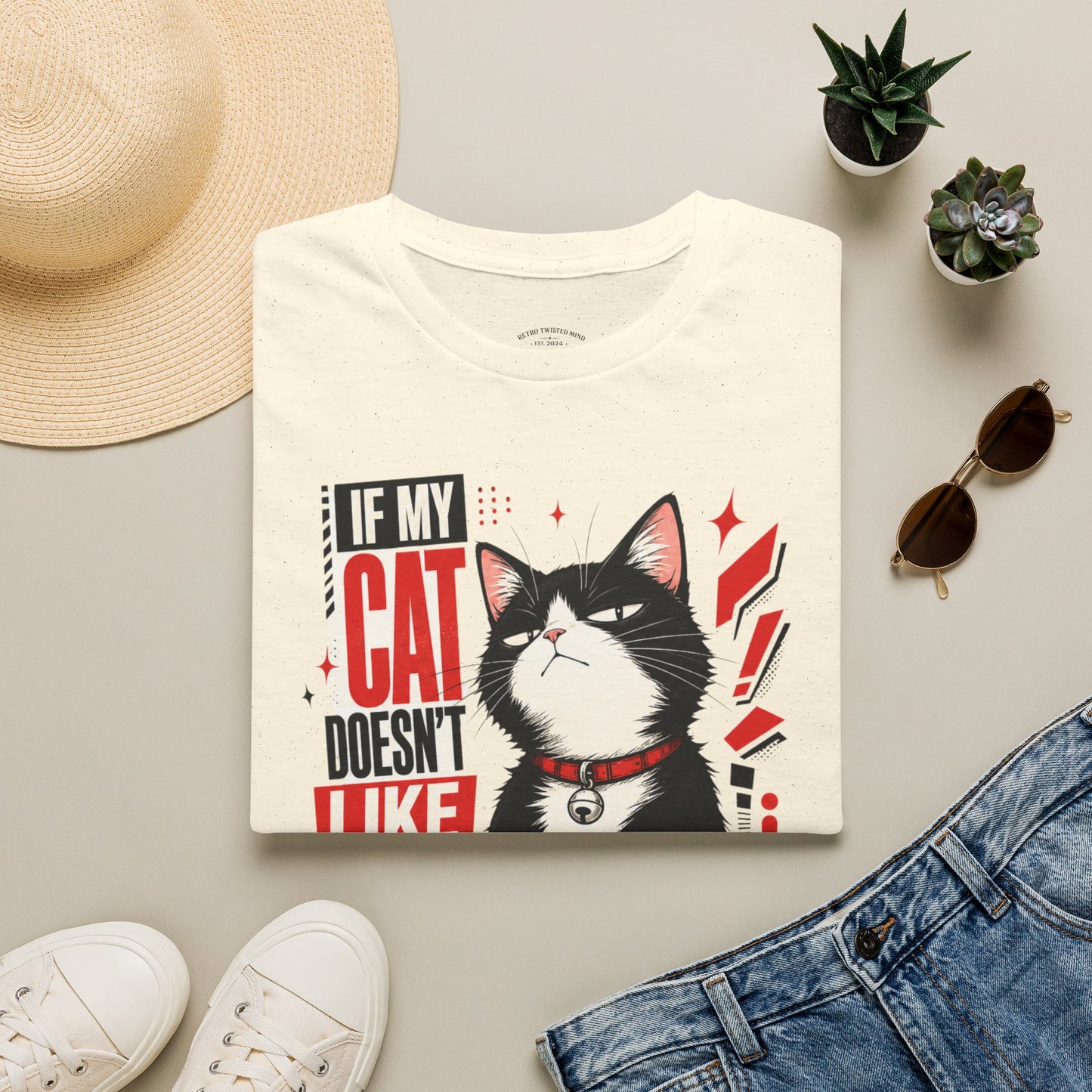 If My Cat Doesn’t Like You T-Shirt — Funny Cat Lover Tee