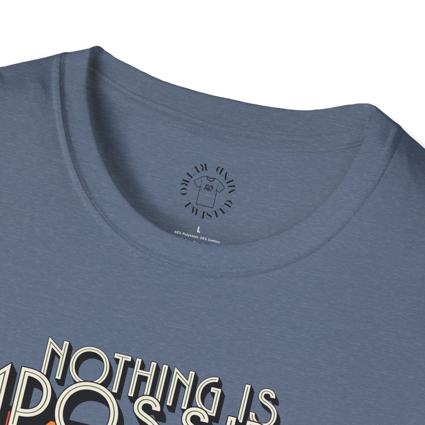 Unisex Softstyle T-Shirt - 'Nothing is Impossible, Possible Just Cost More' Graphic Tee.twisted
