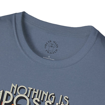 Unisex Softstyle T-Shirt - 'Nothing is Impossible, Possible Just Cost More' Graphic Tee.twisted