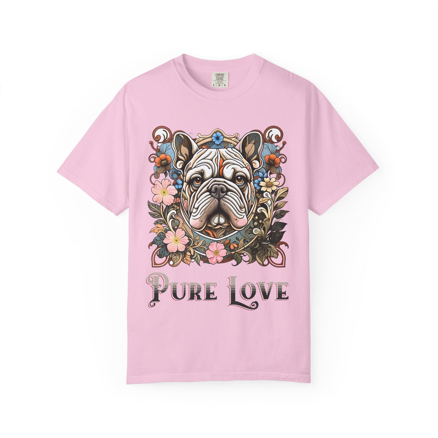 Pure Love French Bulldog T-Shirt | Garment-Dyed Unisex Tee for Dog Lovers