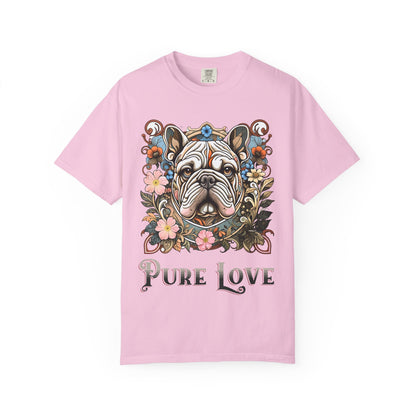 Pure Love French Bulldog T-Shirt | Garment-Dyed Unisex Tee for Dog Lovers
