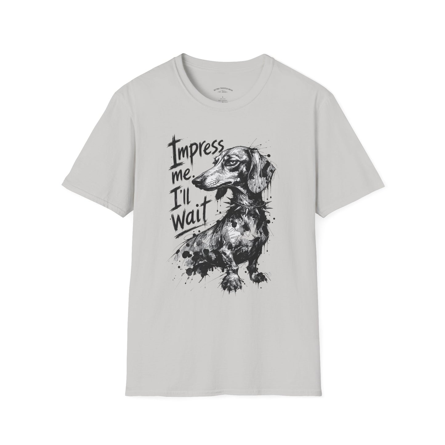Dachshund Graphic Tee — "Impress Me. I'll Wait" Dog Lover T-Shirt