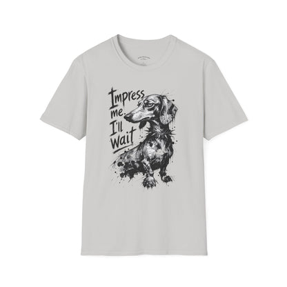 Dachshund Graphic Tee — "Impress Me. I'll Wait" Dog Lover T-Shirt