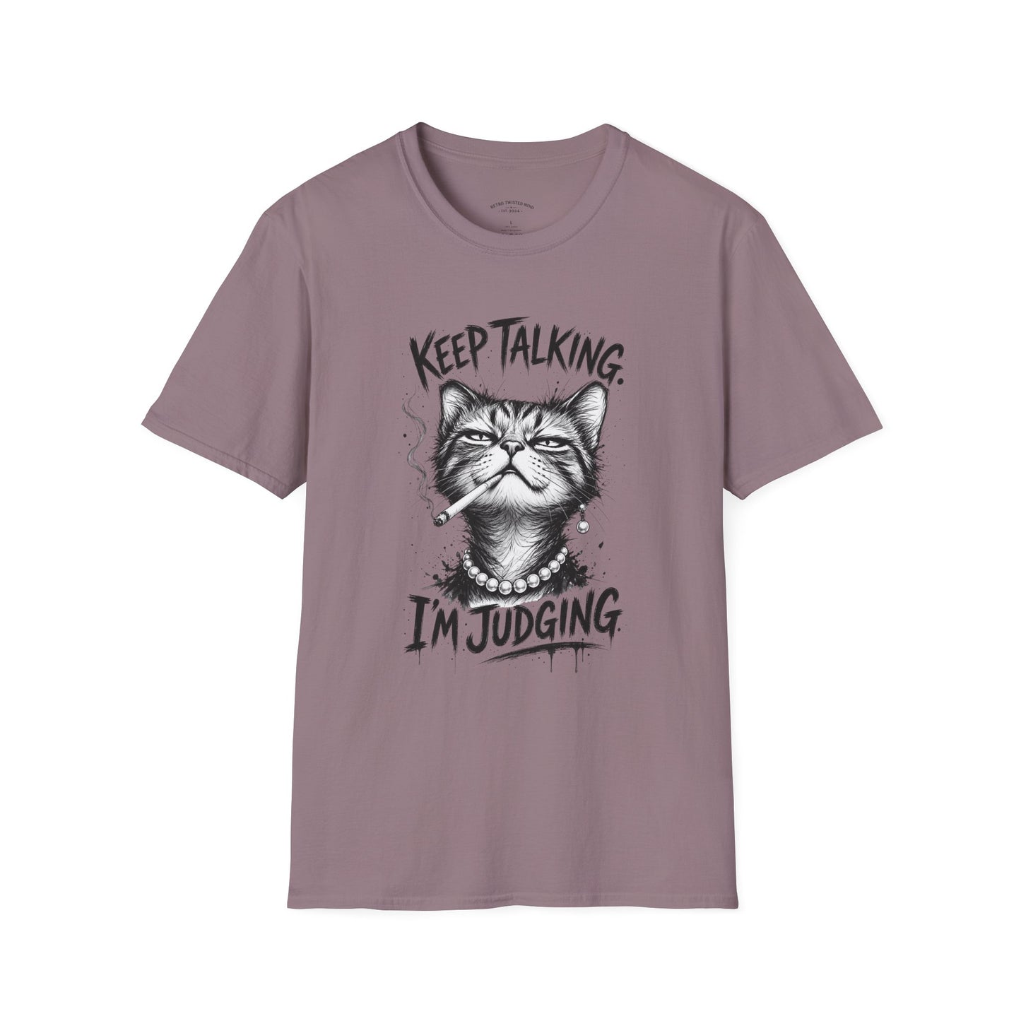 Keep Talking, I'm Judging Cat T-Shirt — Funny Grumpy Cat Graphic Tee