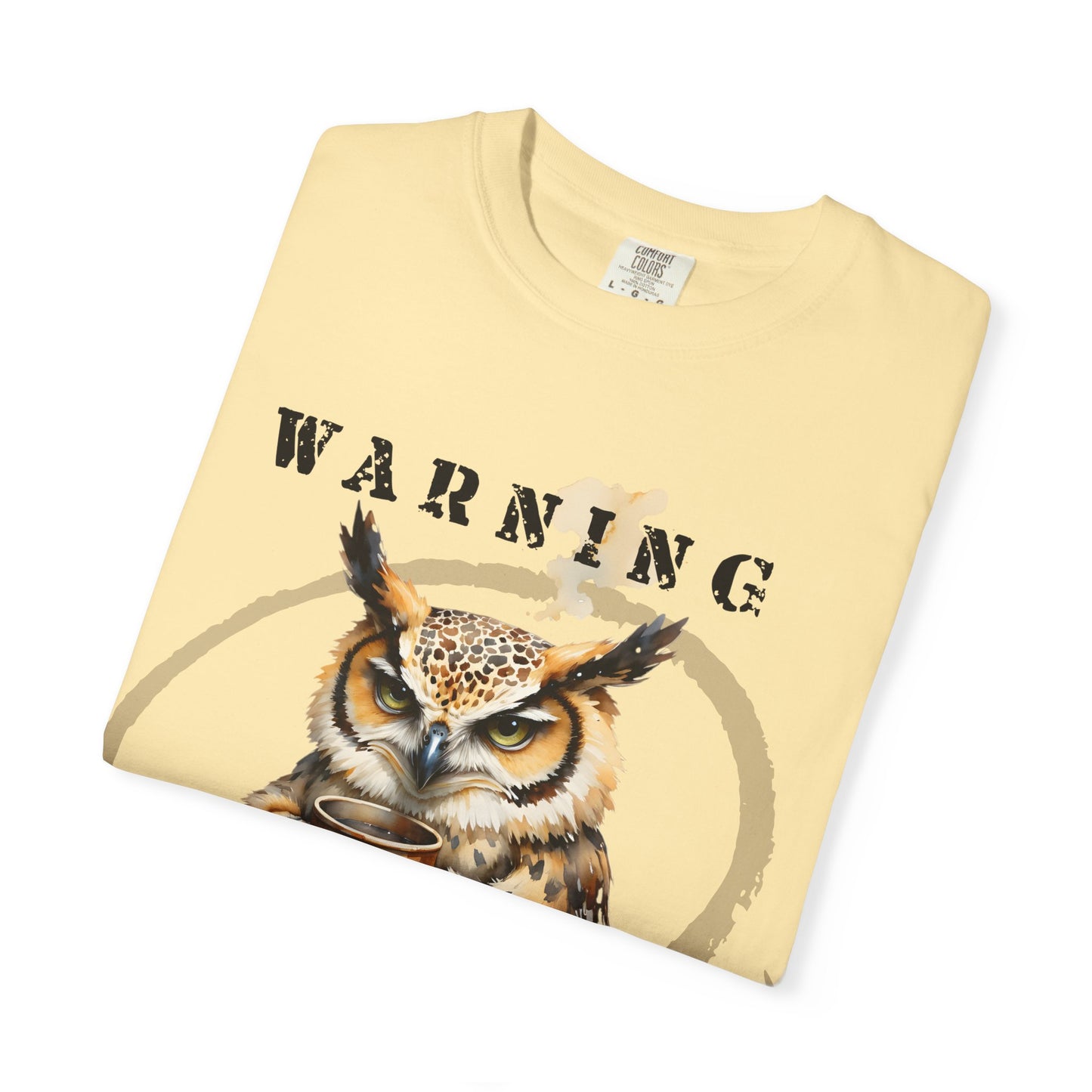 Warning Owl T-Shirt — "Low Caffeine, High Aggression" Graphic Tee