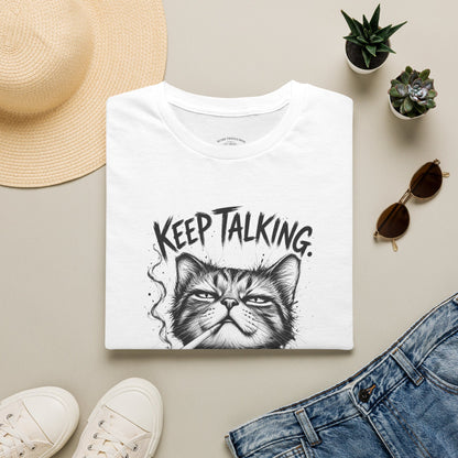 Keep Talking, I'm Judging Cat T-Shirt