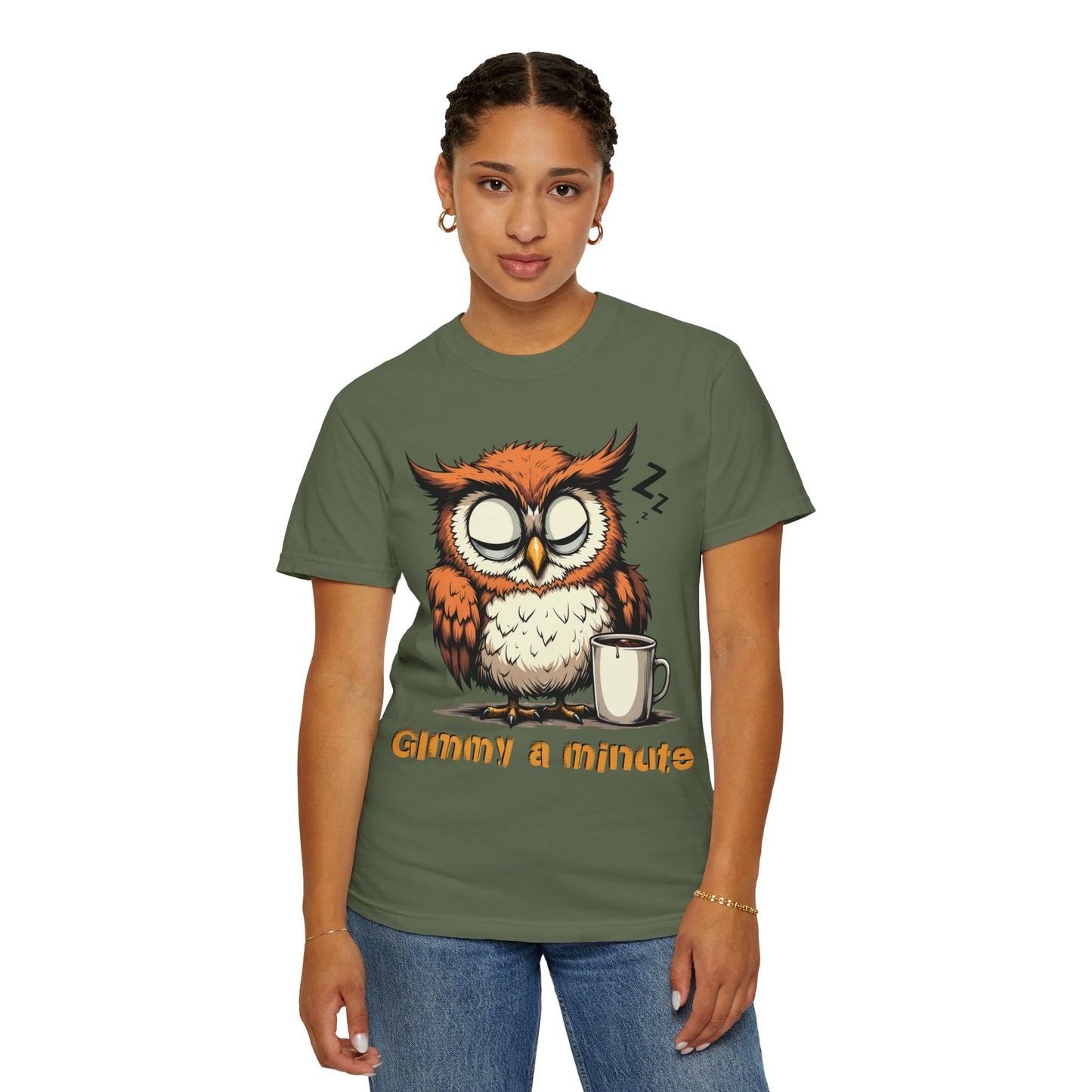 Sleepy Owl Coffee T-Shirt — "Gimme a Minute" Cute Morning Tee
