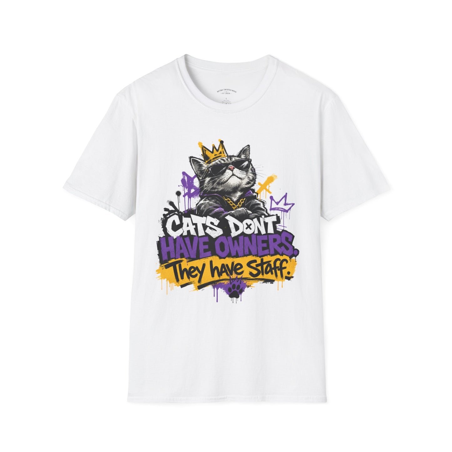 Cat Graphic Tee — "Cats Don't Have Owners They Have Staff"