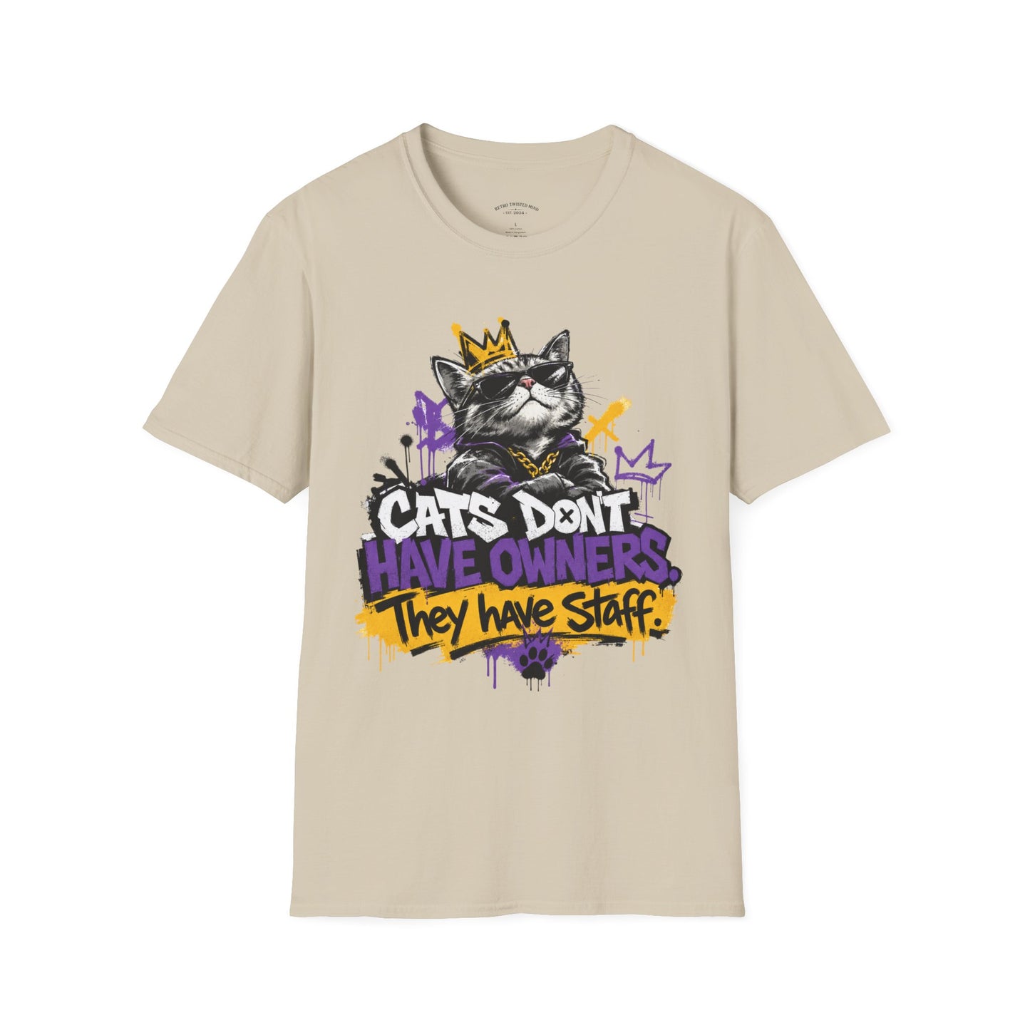 Cat Graphic Tee — "Cats Don't Have Owners They Have Staff"