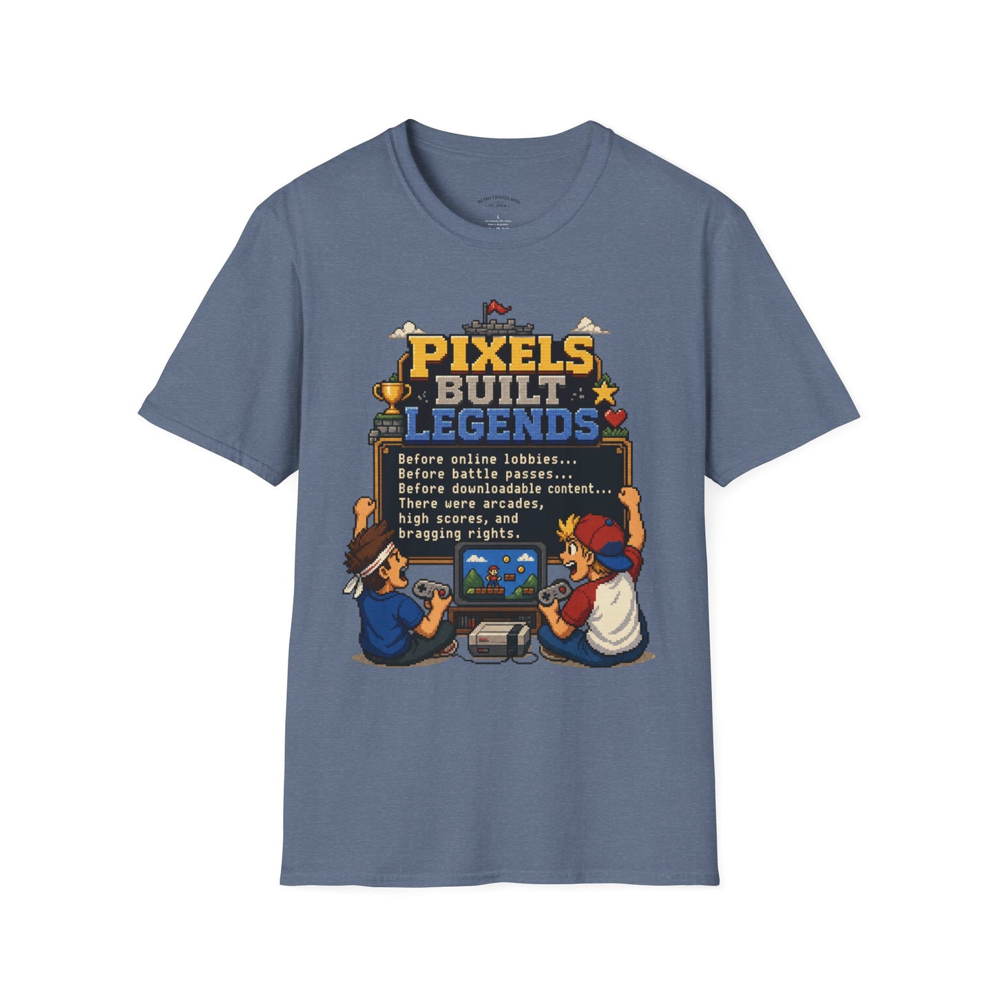 Pixels Built Legends T‑Shirt — Retro Gaming Nostalgia Tee