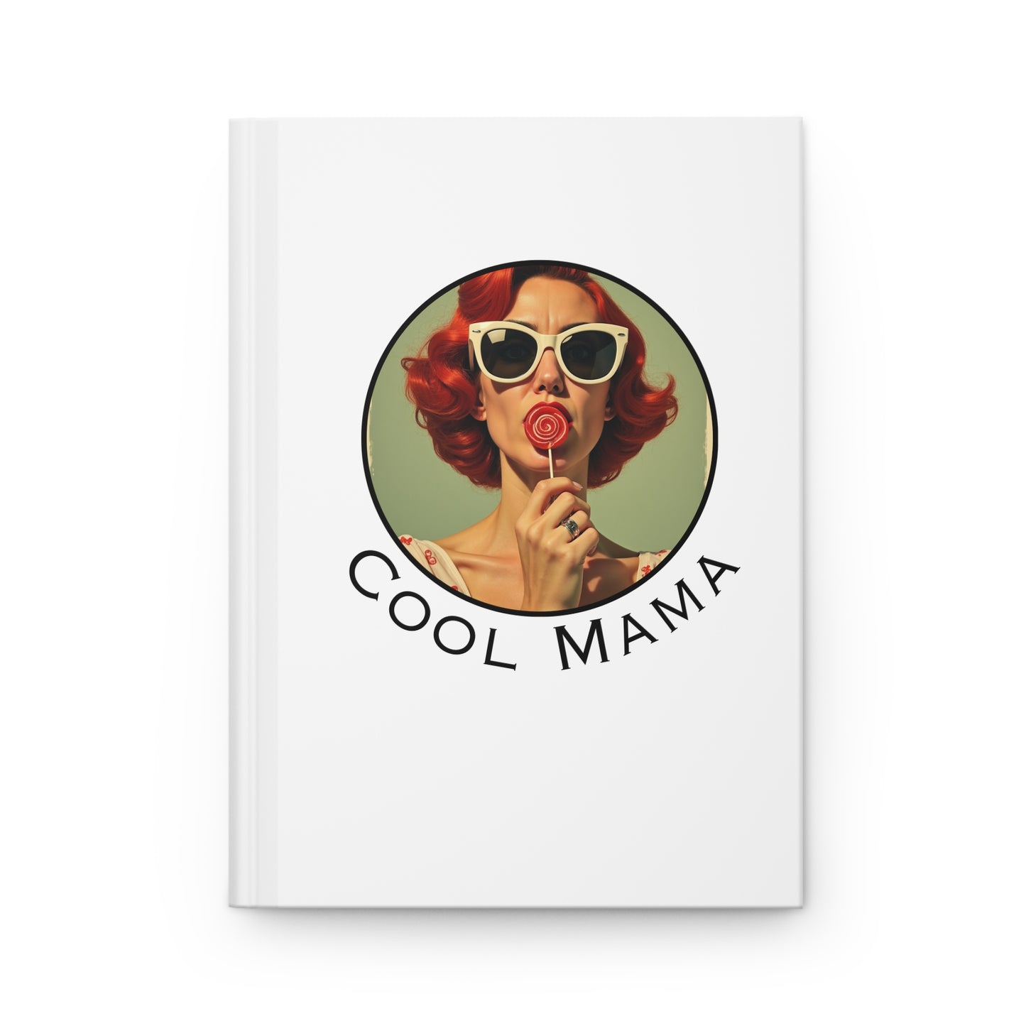 Cool Mama Hardcover Journal - Fun Gift for Moms, Creative Writing, Mom Edition, Keepsake Journal, Stylish Notebook