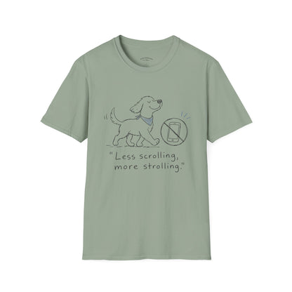 Less Scrolling, More Strolling Dog T-Shirt