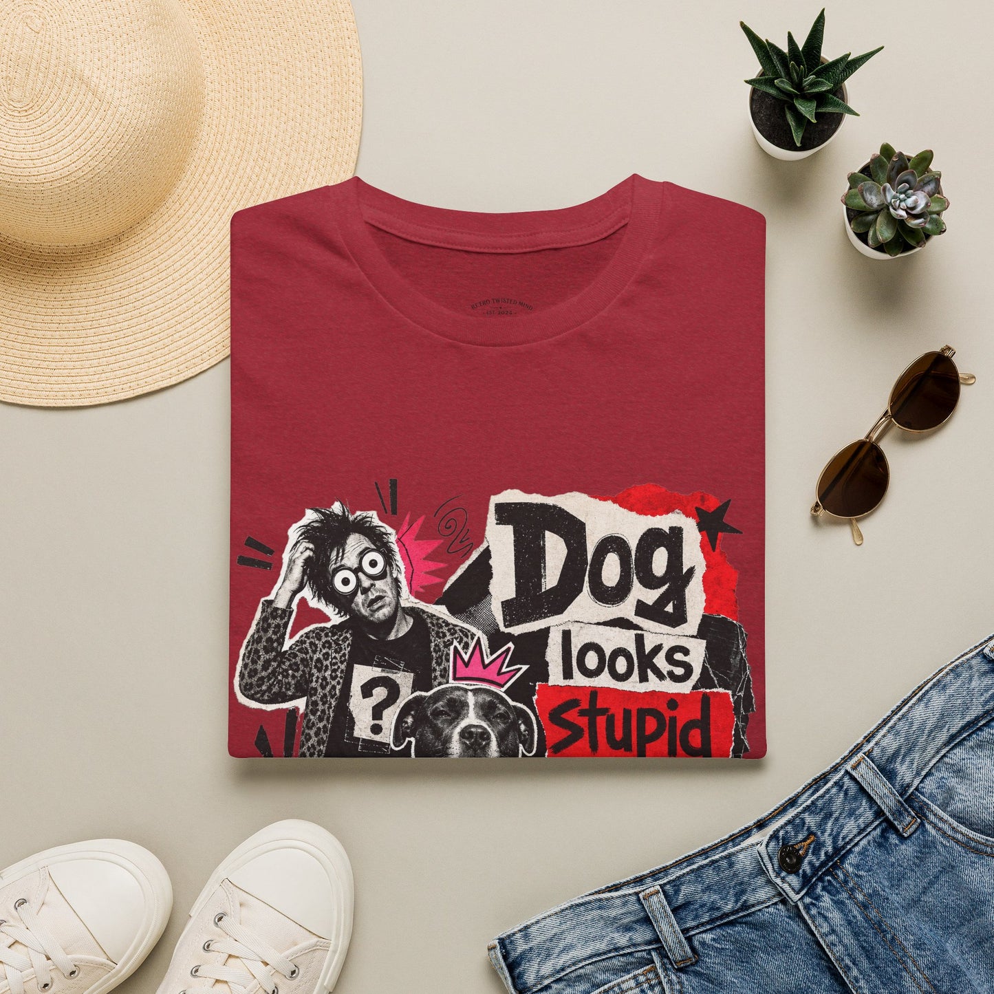 T-Shirt — "Dog Looks Stupid, Check the Owner" Graphic Tee