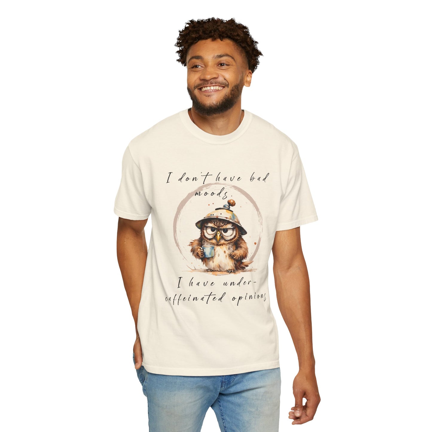 Caffeinated Owl Graphic T-Shirt — “I Don’t Have Bad Moods, I Have Under-Caffeinated Opinions”