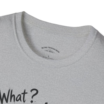 T‑Shirt — 'What? I'm 21!' Funny Chihuahua Birthday Tee