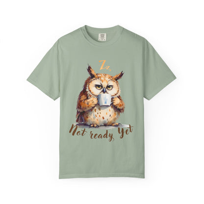 Not Ready Yet Owl T-Shirt — Cute Coffee Morning Graphic Tee