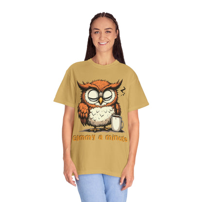 Sleepy Owl Coffee T-Shirt — "Gimme a Minute" Cute Morning Tee