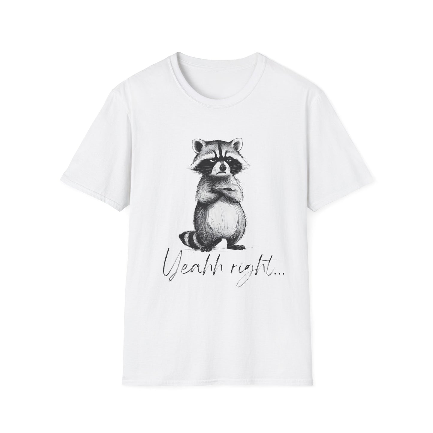 Raccoon Illustration T-Shirt — 'Yeah, right...' Cute Sarcastic Graphic Tee