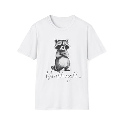 Raccoon Illustration T-Shirt — 'Yeah, right...' Cute Sarcastic Graphic Tee