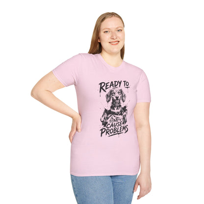 Ready To Cause Problems Dog T-Shirt — Funny Dachshund Graphic Tee