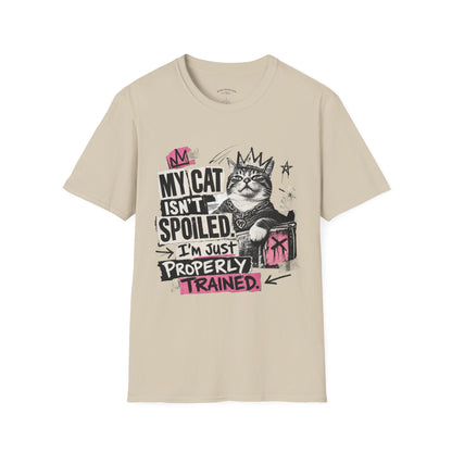 Cat T-Shirt — “My Cat Isn’t Spoiled, I’m Just Properly Trained” Graphic Tee