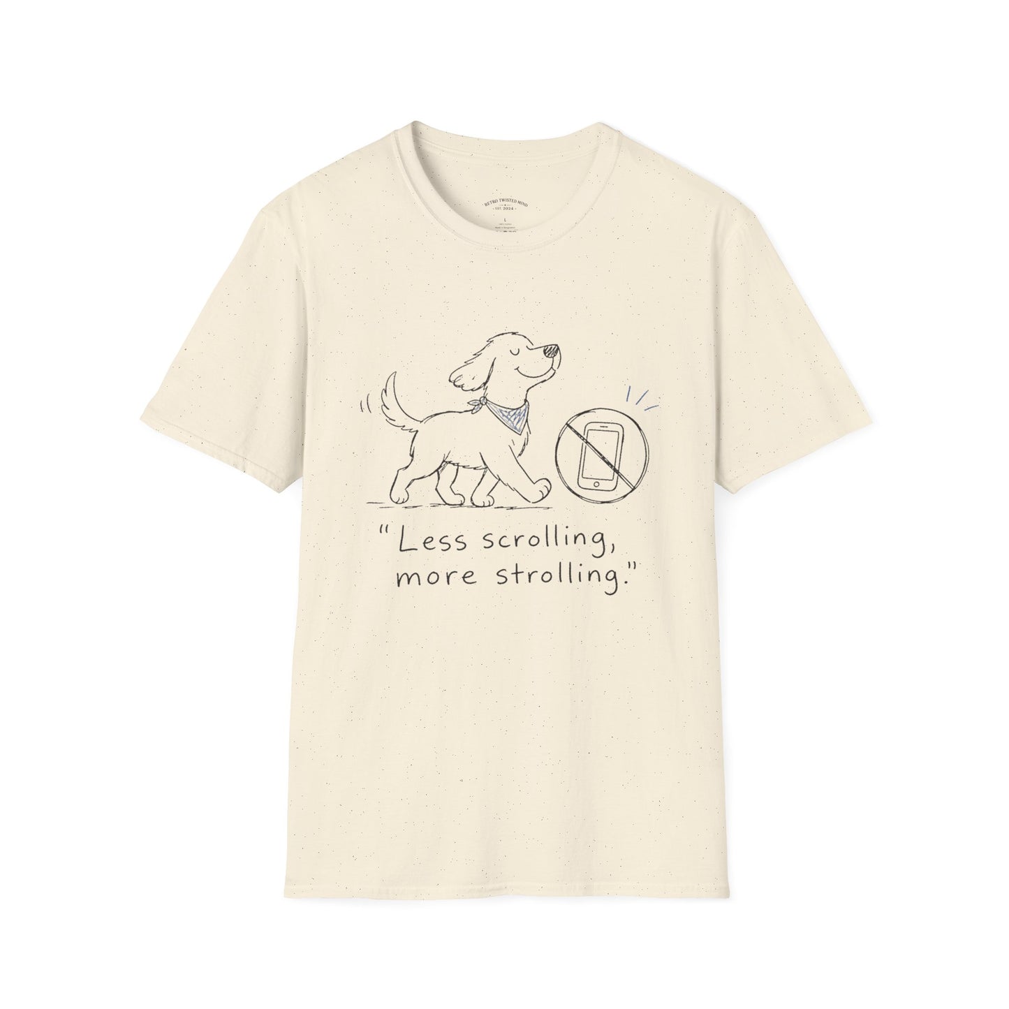 Less Scrolling, More Strolling Dog T-Shirt