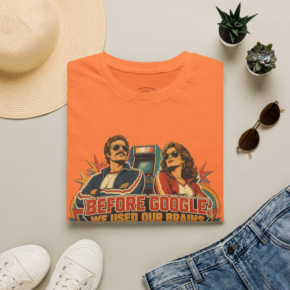 Before Google T-Shirt — Retro Vintage "We Used Our Brains" Graphic Tee