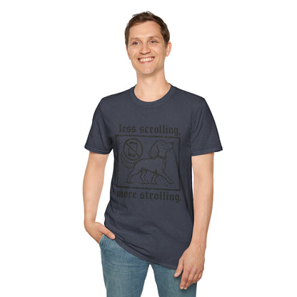 T-Shirt — "Less Scrolling, More Strolling" Dog Graphic Tee