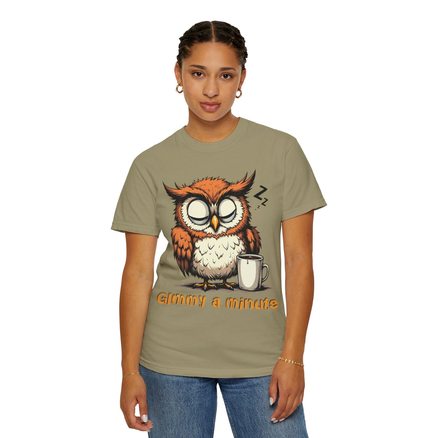 Sleepy Owl Coffee T-Shirt — "Gimme a Minute" Cute Morning Tee