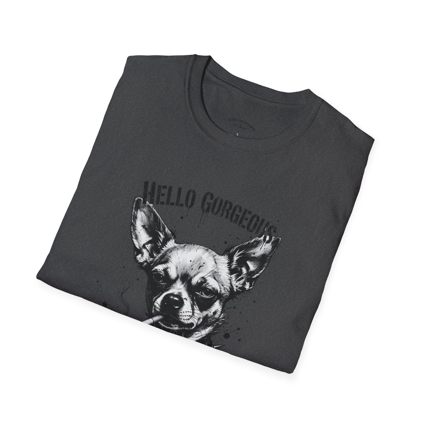 Chihuahua 'Hello Gorgeous' Tee - Cute Dog Graphic T-Shirt