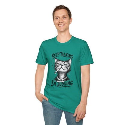 Keep Talking, I'm Judging Cat T-Shirt
