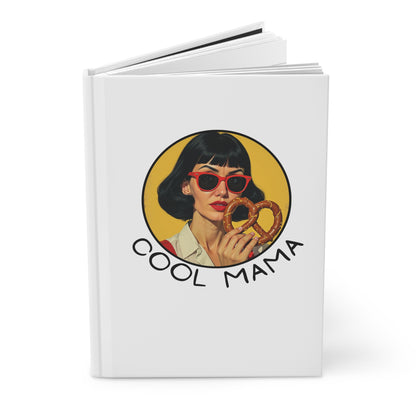 Cool Mama Hardcover Journal - Chic Gift for Moms, Creative Notebook, Stylish Diary, Journaling, Unique Mom Gift