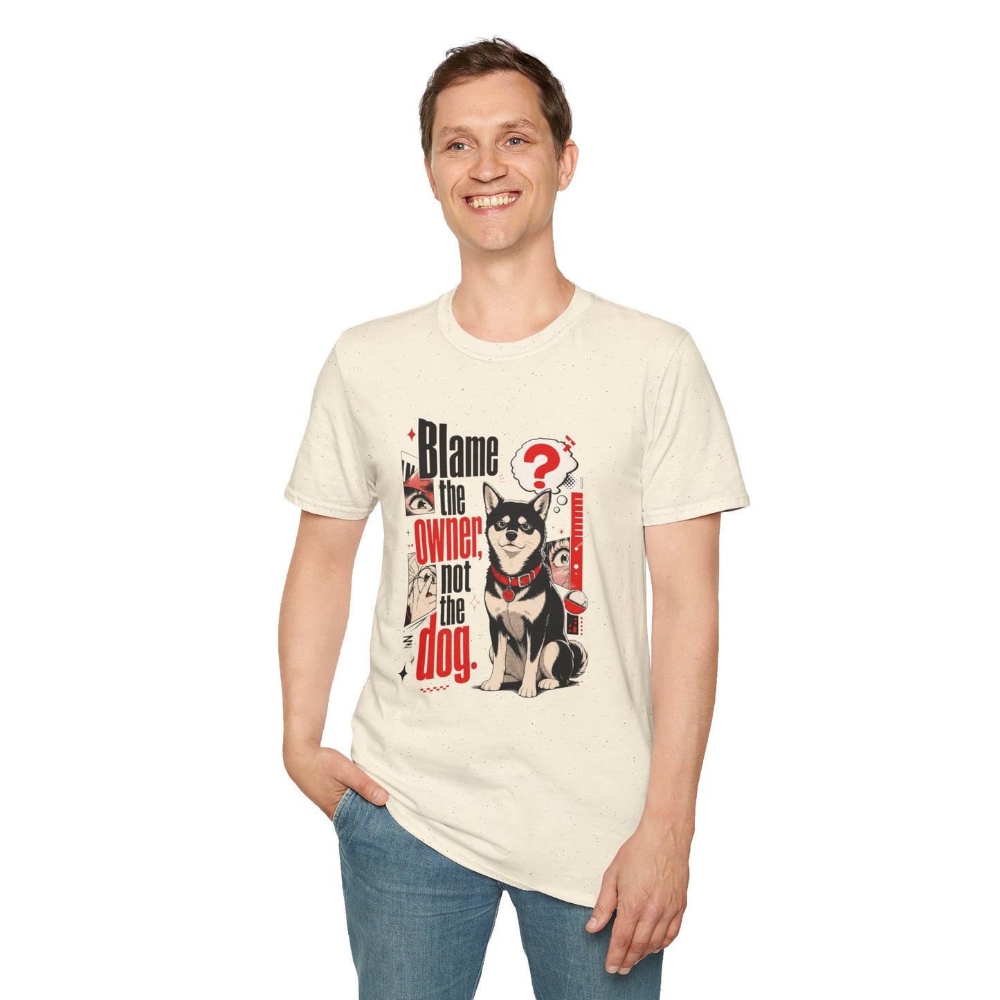 Blame the Owner Not the Dog T-Shirt