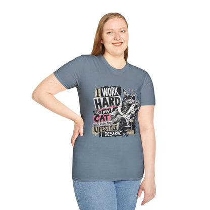 Cat Graphic T-Shirt — "I Work Hard So My Cat Can Live the Lifestyle I Deserve"