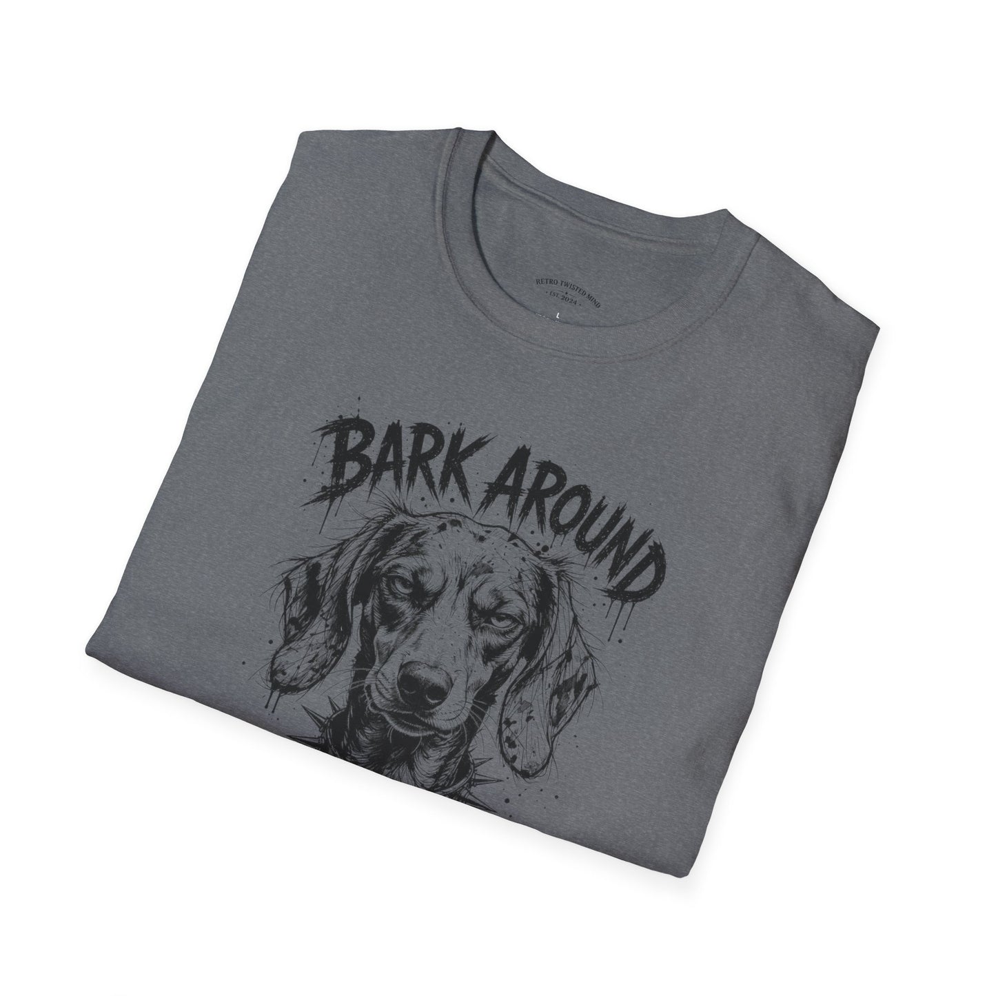 Bark Around and Find Out Dog T-Shirt