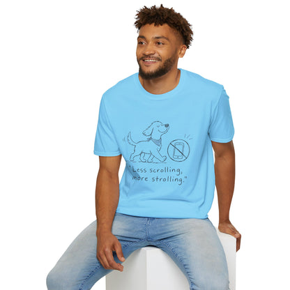 Less Scrolling, More Strolling Dog T-Shirt