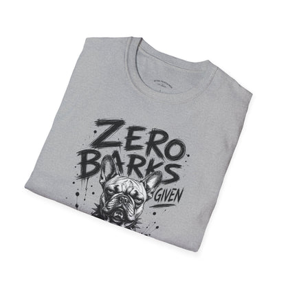 Zero Barks Given Bulldog T-Shirt — Funny Dog Lover Tee