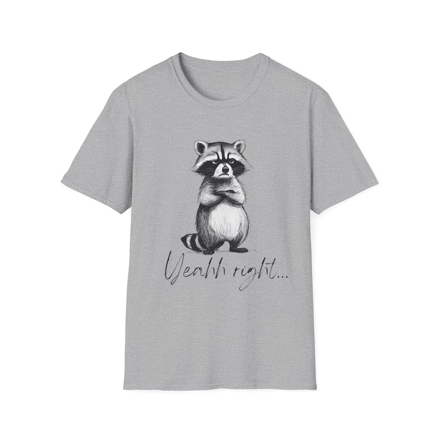 Raccoon Illustration T-Shirt — 'Yeah, right...' Cute Sarcastic Graphic Tee
