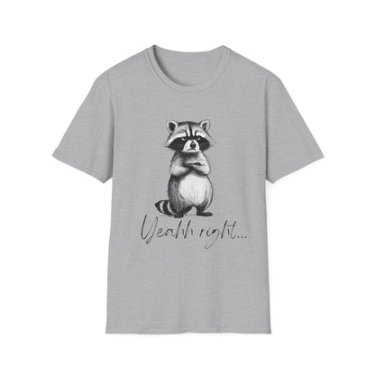 Raccoon Illustration T-Shirt — 'Yeah, right...' Cute Sarcastic Graphic Tee
