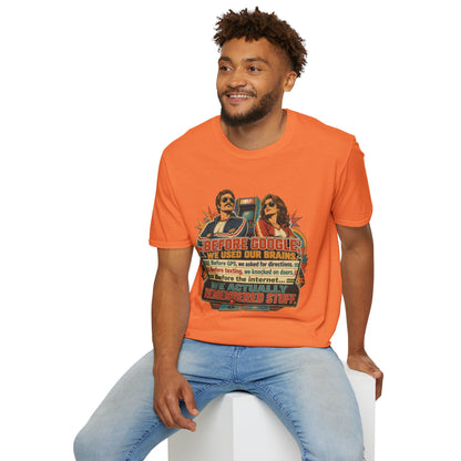 Before Google T-Shirt — Retro Vintage "We Used Our Brains" Graphic Tee