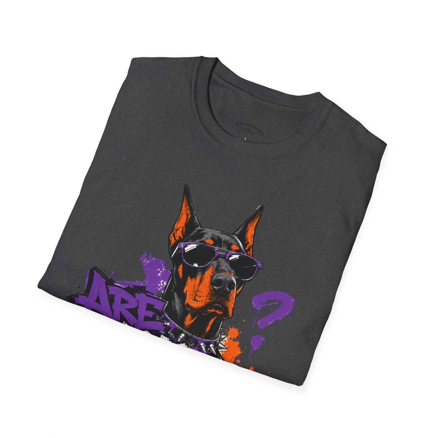 Doberman Graffiti T-Shirt — "You Sure?" Street Art Dog Tee