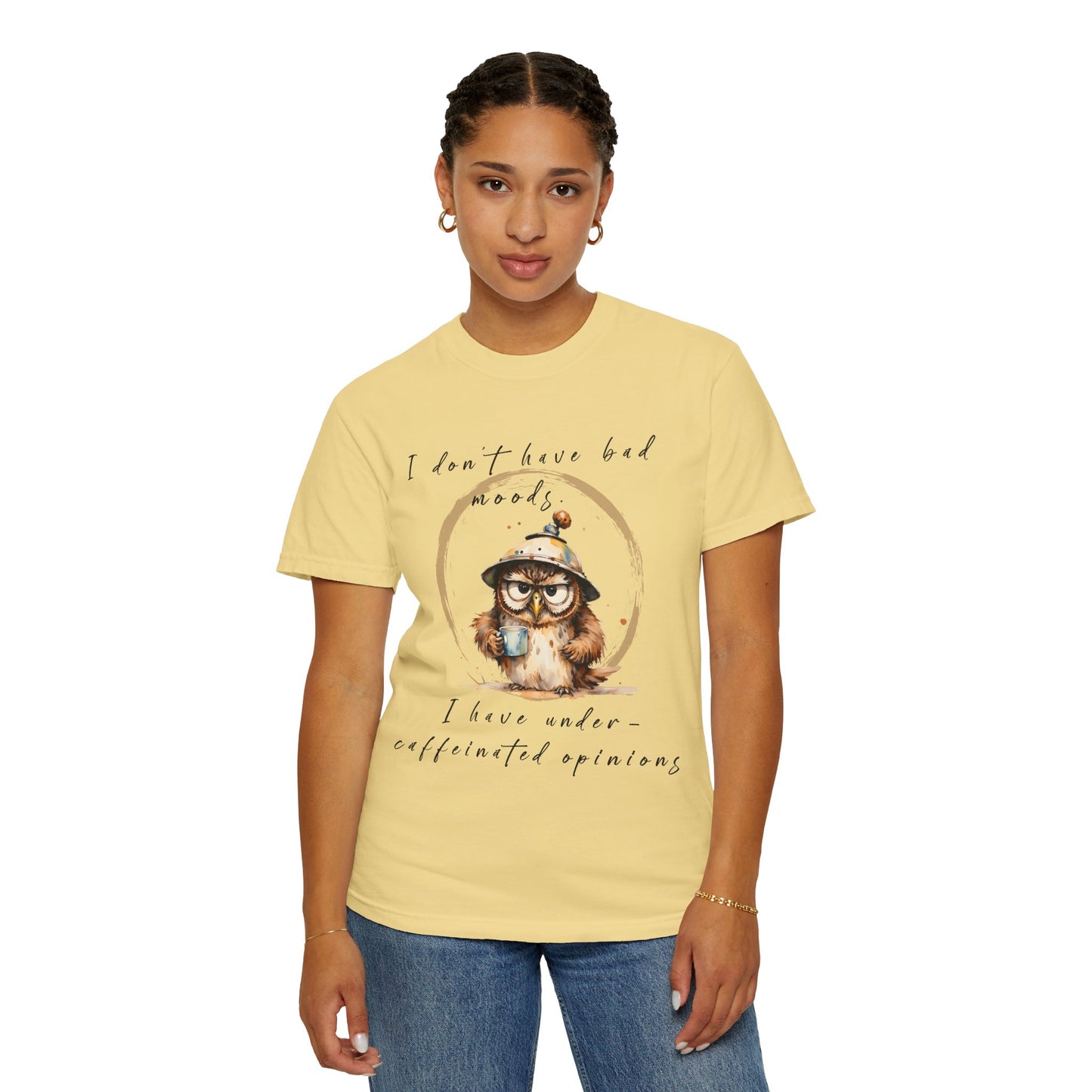 Caffeinated Owl Graphic T-Shirt — “I Don’t Have Bad Moods, I Have Under-Caffeinated Opinions”