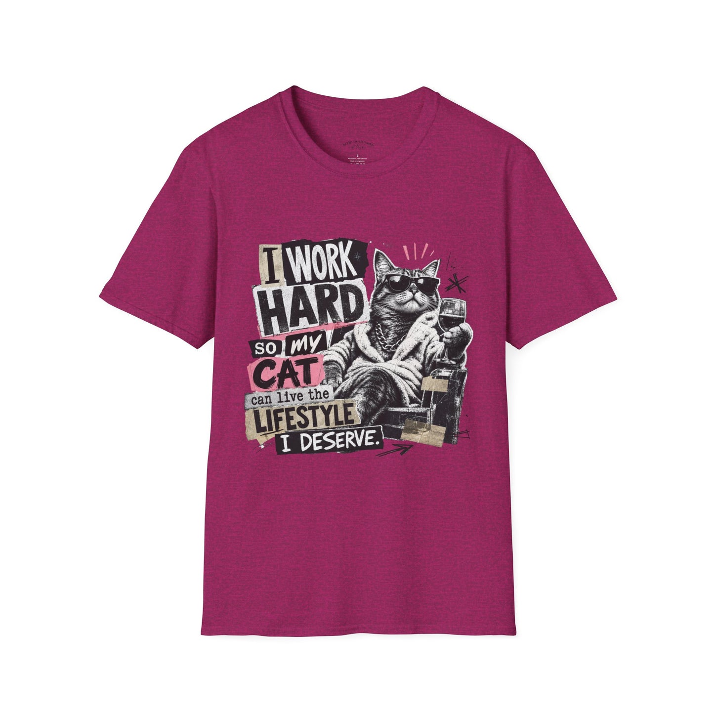 Cat Graphic T-Shirt — "I Work Hard So My Cat Can Live the Lifestyle I Deserve"