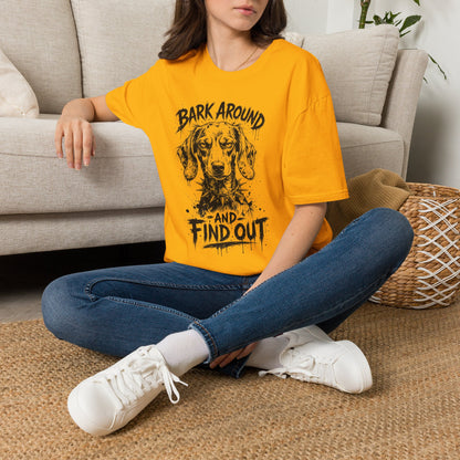 Bark Around and Find Out Dog T-Shirt