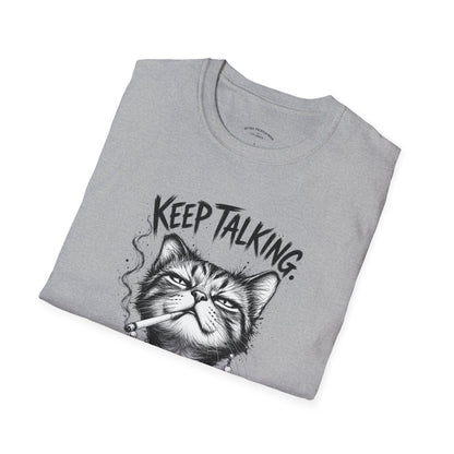 Keep Talking, I'm Judging Cat T-Shirt